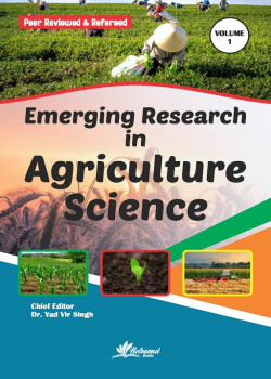 Emerging Research in Agriculture Science (Volume - 1)